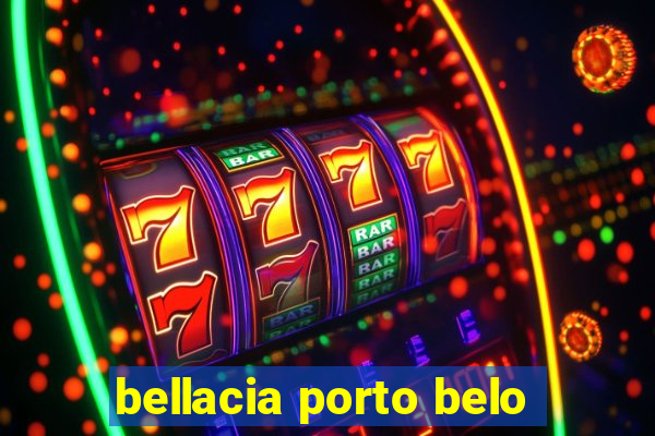 bellacia porto belo